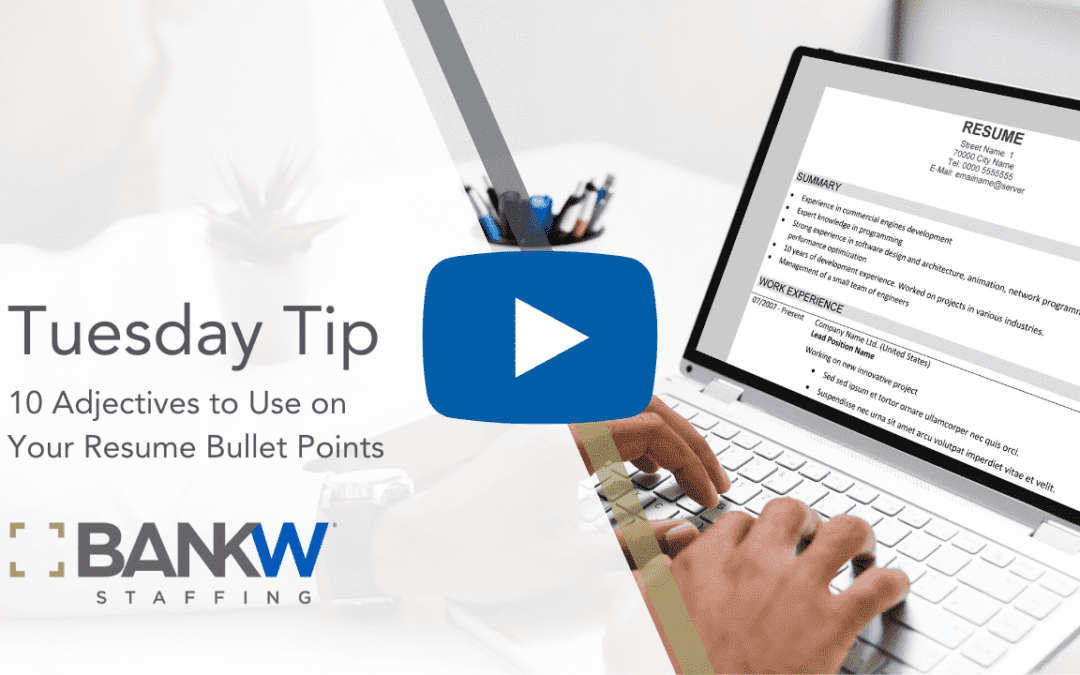 10 Adjectives to Use on Your Resume Bullet Points